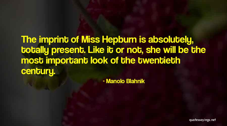Blahnik Quotes By Manolo Blahnik Blahnik Quotes By Manolo Blahnik