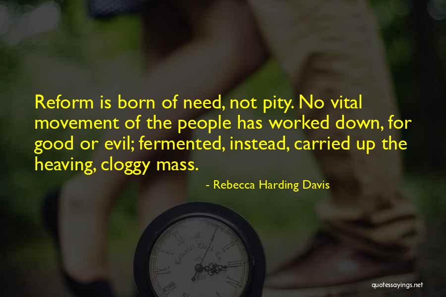 Blahniks Quotes By Rebecca Harding Davis Blahniks Quotes By Rebecca Harding Davis