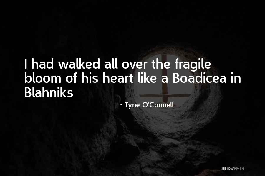 Blahniks Quotes By Tyne O'Connell Blahniks Quotes By Tyne O'Connell