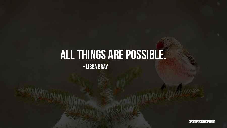 Blahodarim Quotes By Libba Bray Blahodarim Quotes By Libba Bray