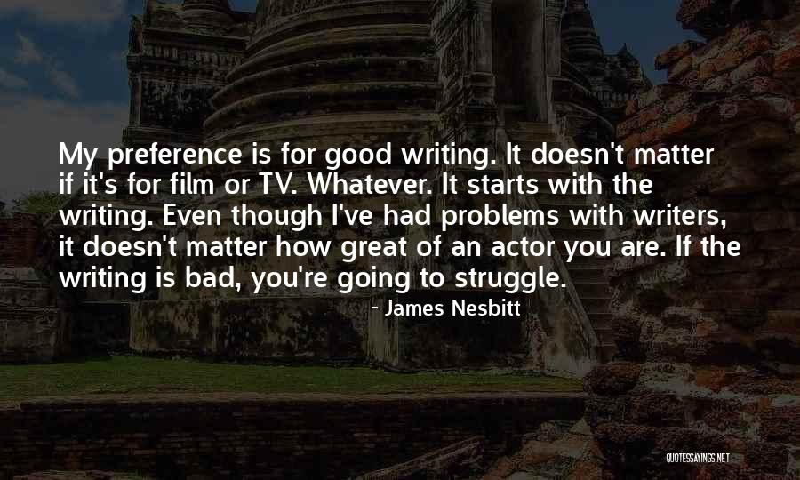 Blahusar Quotes By James Nesbitt Blahusar Quotes By James Nesbitt