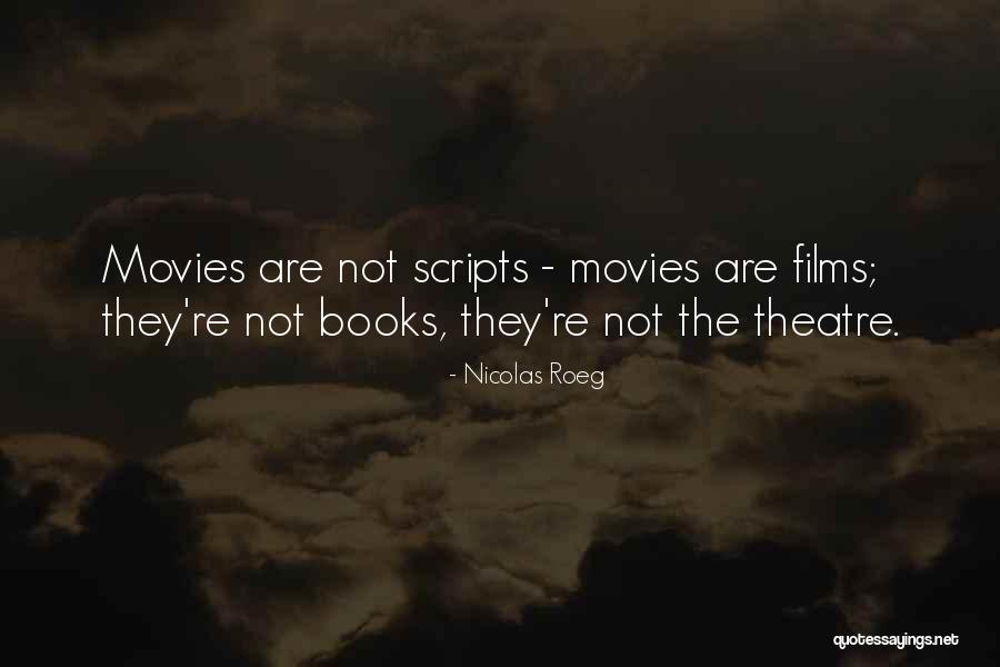 Blahusar Quotes By Nicolas Roeg Blahusar Quotes By Nicolas Roeg
