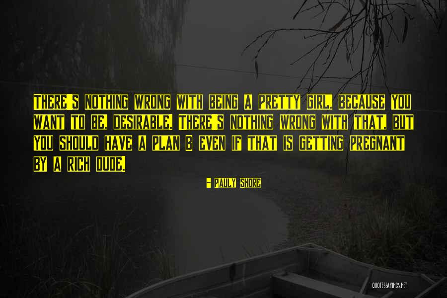 Blahusar Quotes By Pauly Shore Blahusar Quotes By Pauly Shore