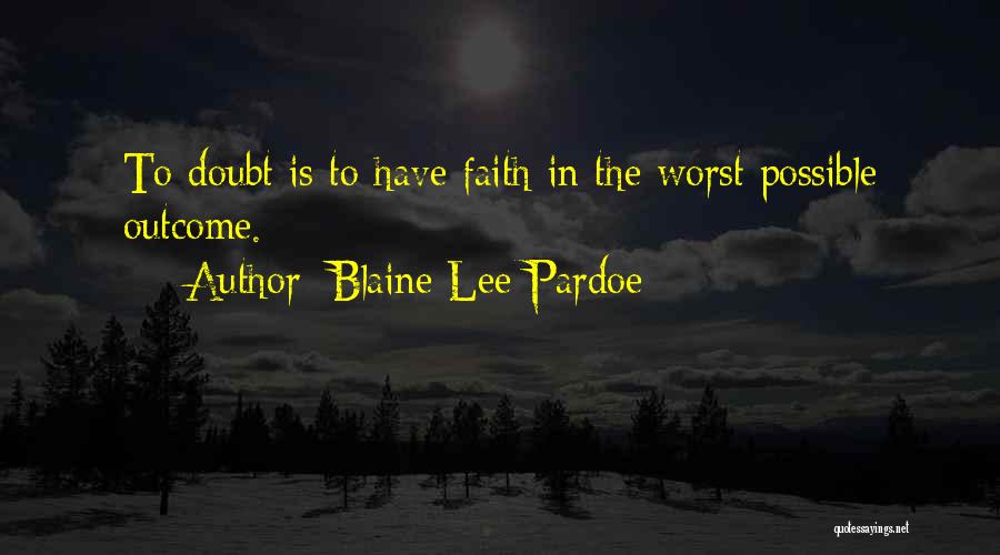 Blaine Lee Pardoe Quotes 537346