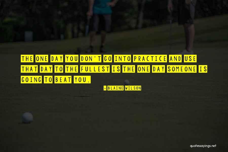Blaine Wilson Quotes 423660 Blaine Wilson Quotes 423660