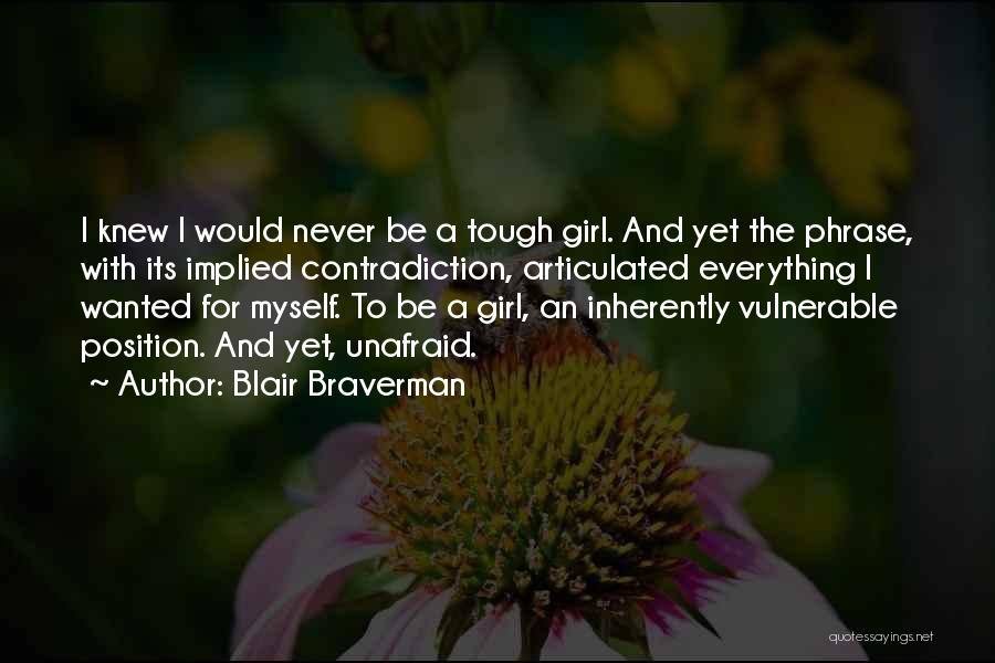 Blair Braverman Quotes 812967