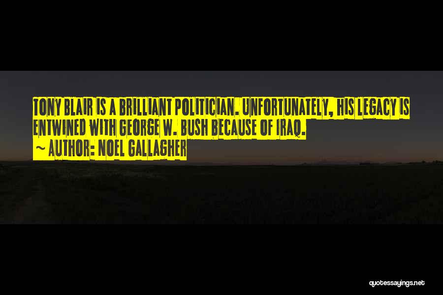 Blair Iraq Quotes By Noel Gallagher