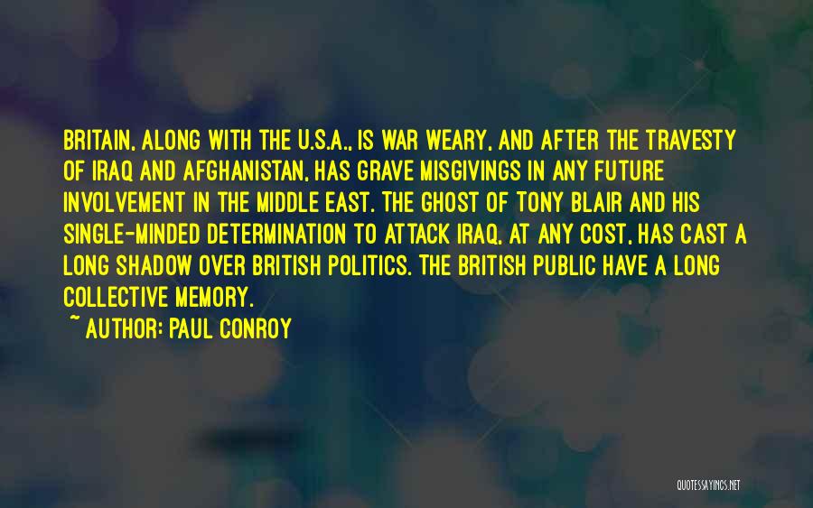 Blair Iraq Quotes By Paul Conroy