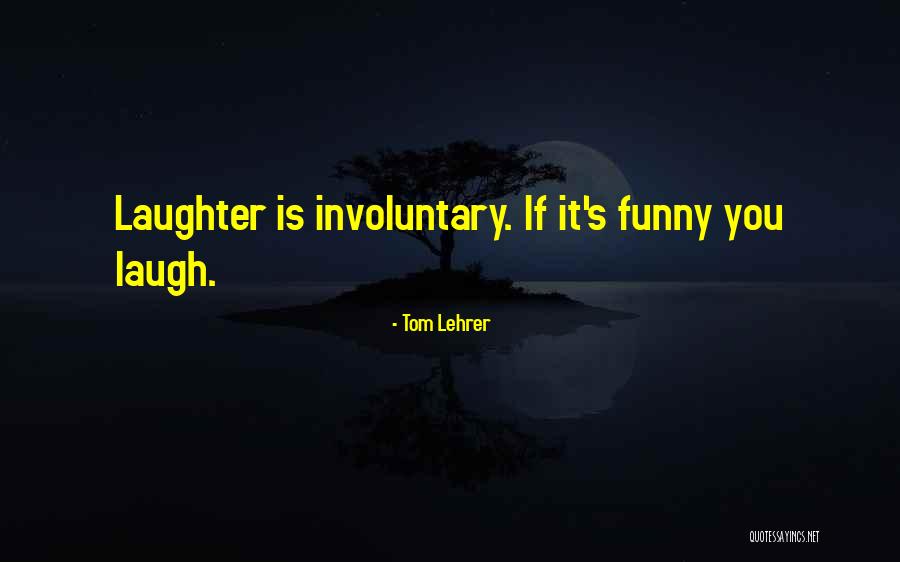 Blair Sabol Quotes By Tom Lehrer Blair Sabol Quotes By Tom Lehrer