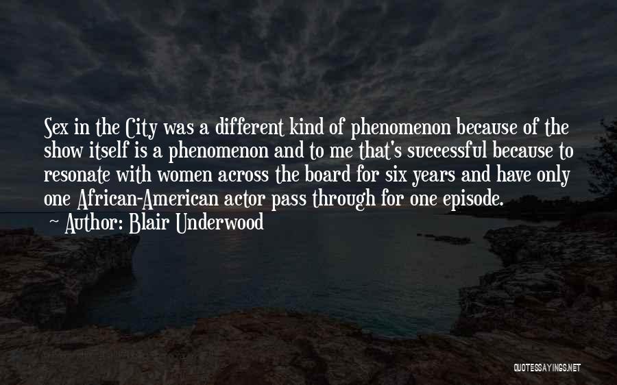 Blair Underwood Quotes 416452
