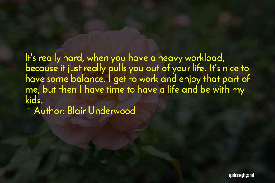 Blair Underwood Quotes 763485