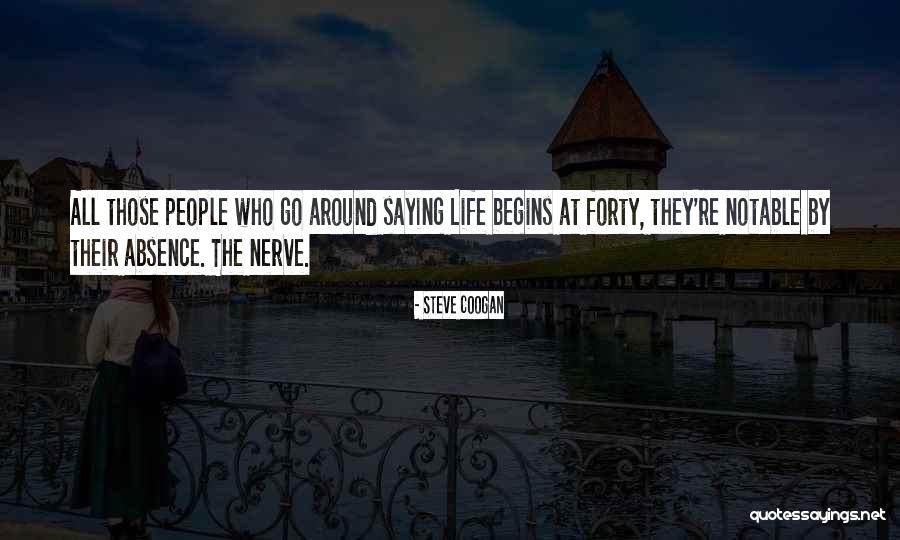 Blaise Meredith Quotes By Steve Coogan Blaise Meredith Quotes By Steve Coogan