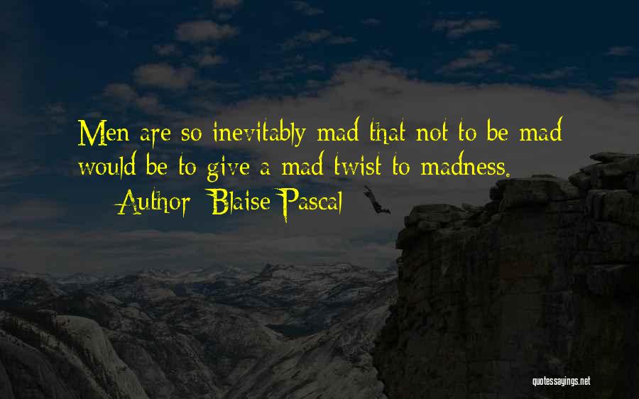 Blaise Pascal Quotes 304598