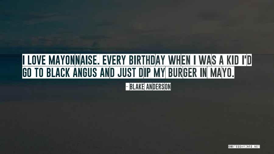 Blake Anderson Quotes 1591650 Blake Anderson Quotes 1591650