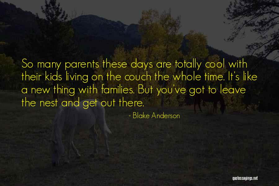 Blake Anderson Quotes 2057975 Blake Anderson Quotes 2057975