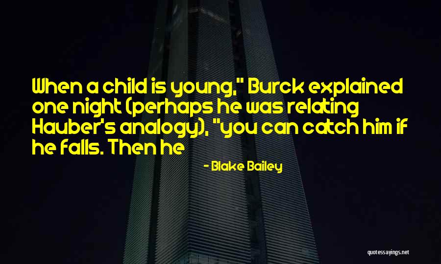 Blake Bailey Quotes 893461