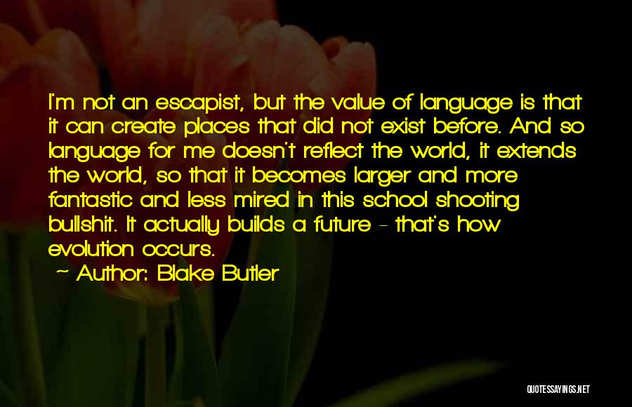 Blake Butler Quotes 1003844