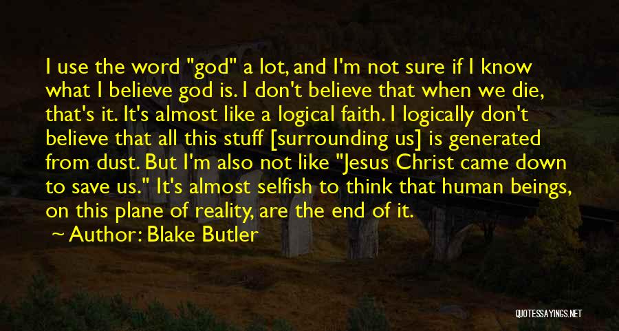 Blake Butler Quotes 1998252