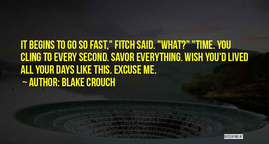Blake Crouch Quotes 1226643