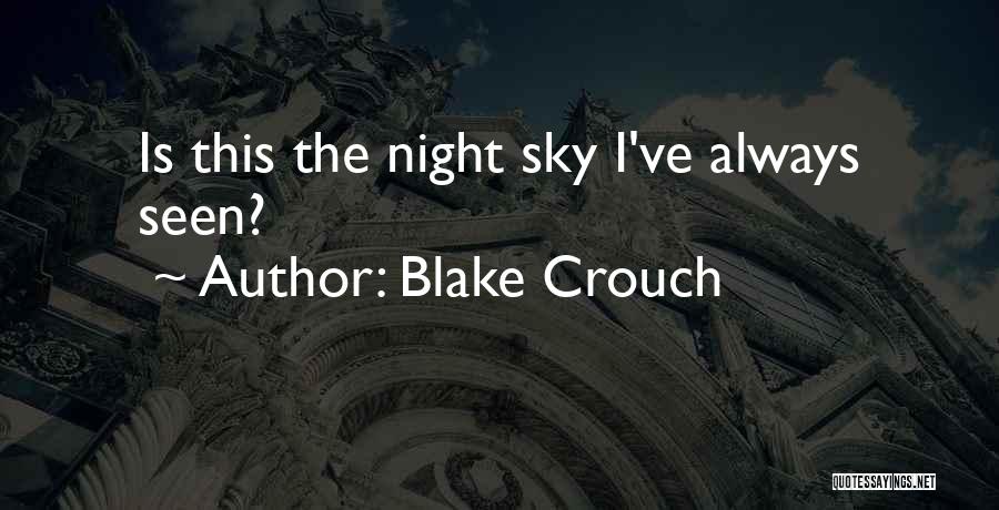 Blake Crouch Quotes 1253842