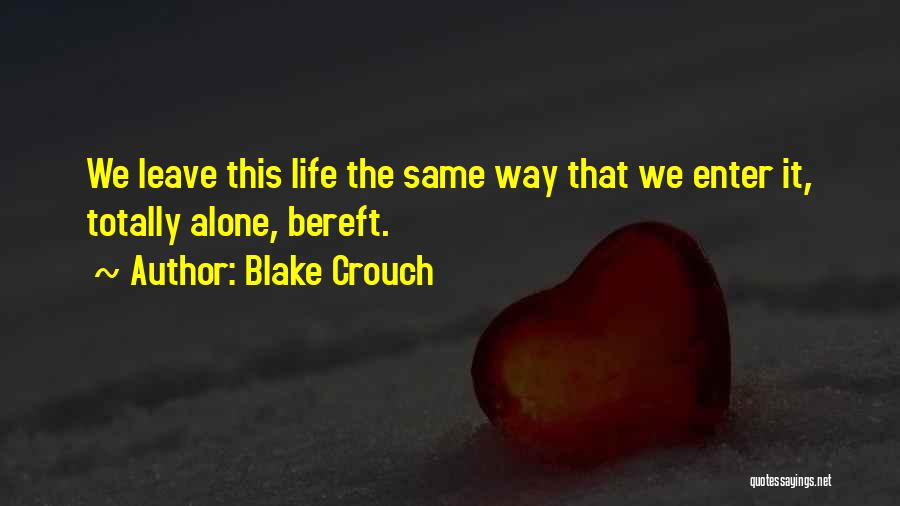 Blake Crouch Quotes 1641989