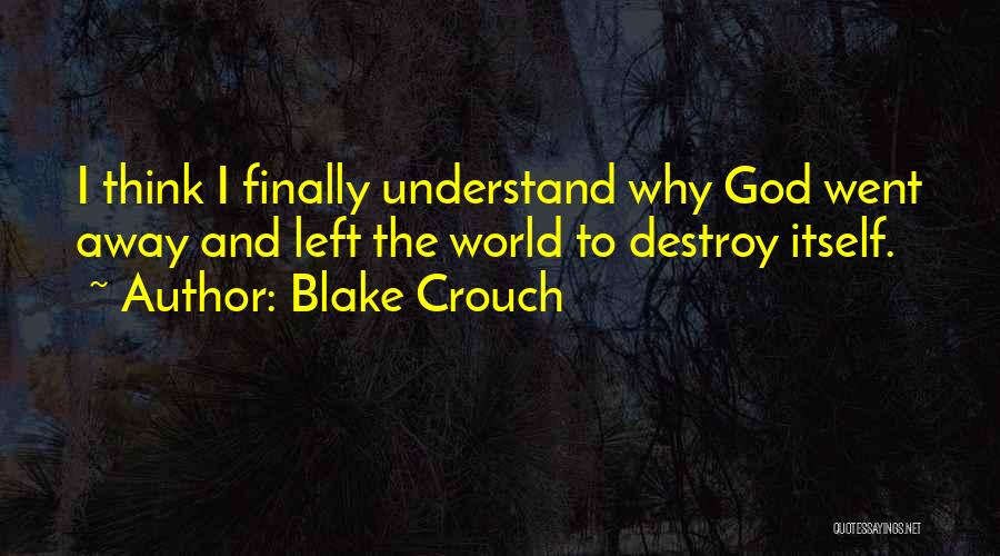 Blake Crouch Quotes 1809671