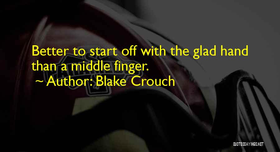 Blake Crouch Quotes 2109889