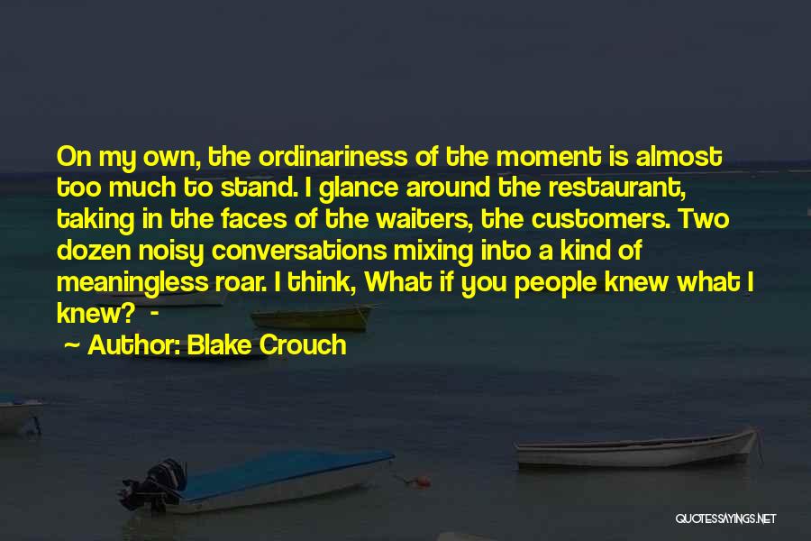 Blake Crouch Quotes 319579