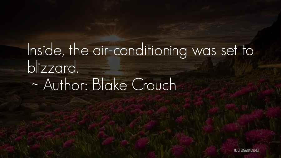 Blake Crouch Quotes 660098