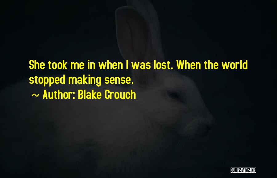 Blake Crouch Quotes 825863