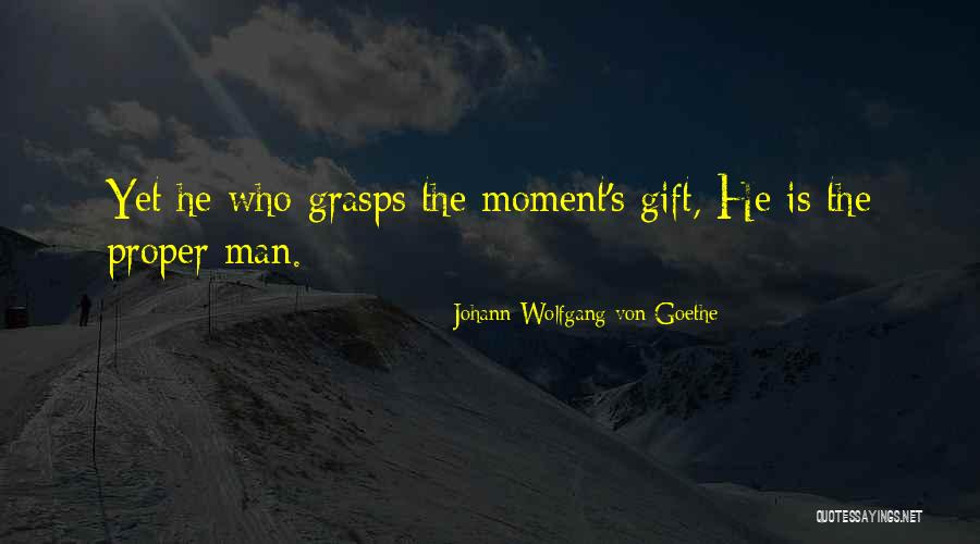 Blake Fielder-civil Quotes By Johann Wolfgang Von Goethe Blake Fielder-civil Quotes By Johann Wolfgang Von Goethe