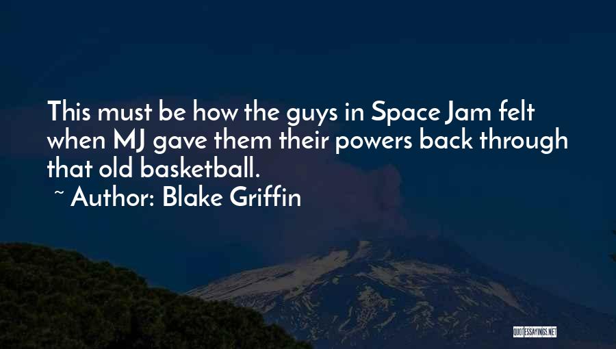 Blake Griffin Quotes 1269567