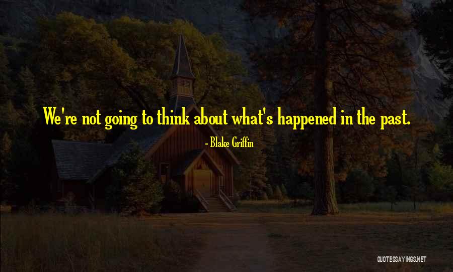 Blake Griffin Quotes 1963834 Blake Griffin Quotes 1963834