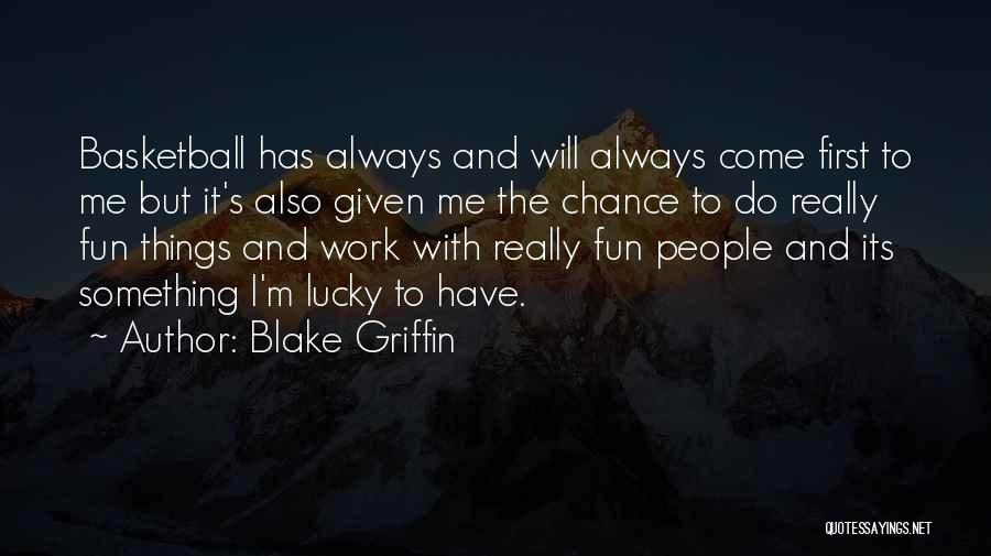 Blake Griffin Quotes 341443