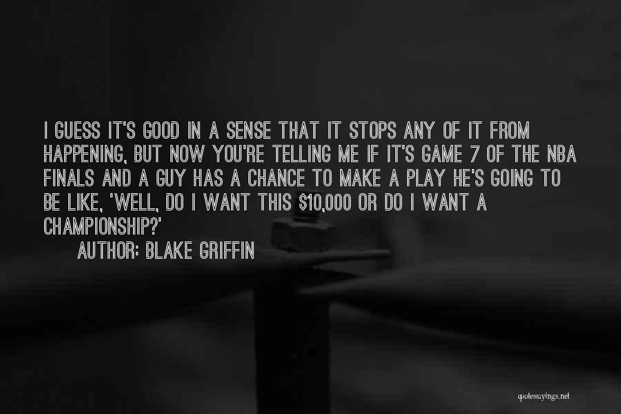 Blake Griffin Quotes 909303