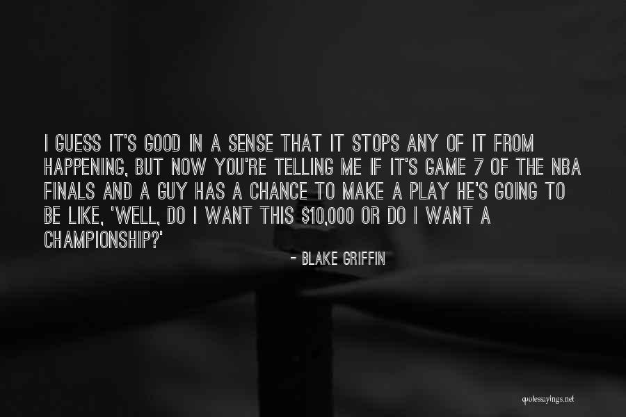 Blake Griffin Quotes 909303