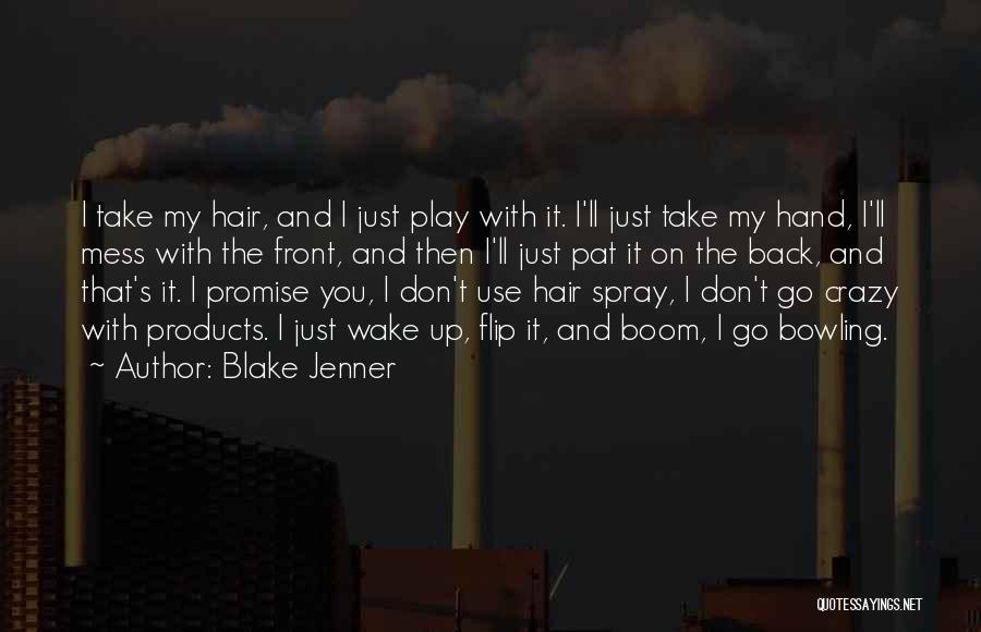 Blake Jenner Quotes 671727