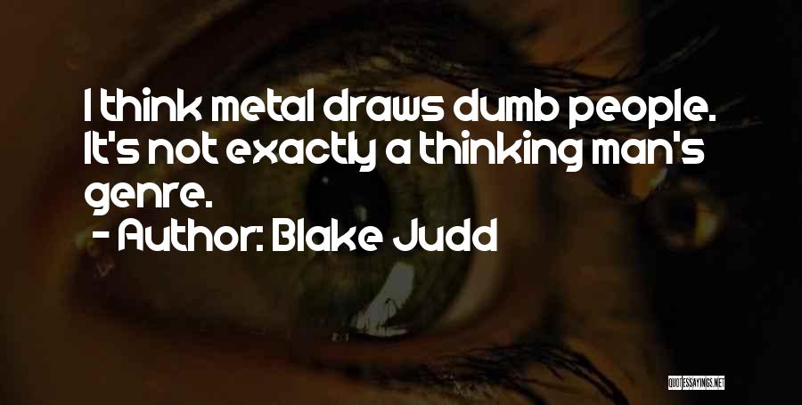 Blake Judd Quotes 1580699