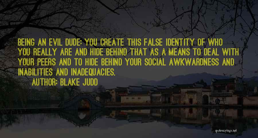 Blake Judd Quotes 2216454