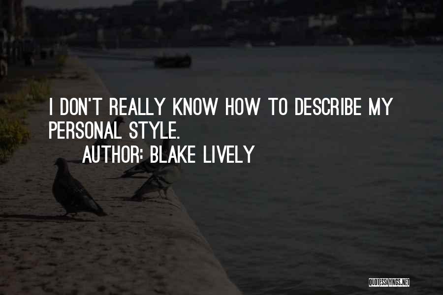 Blake Lively Quotes 1310981