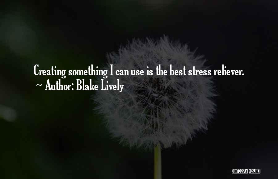 Blake Lively Quotes 345649