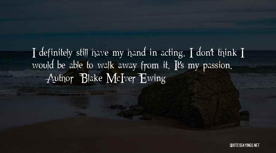 Blake McIver Ewing Quotes 1765150