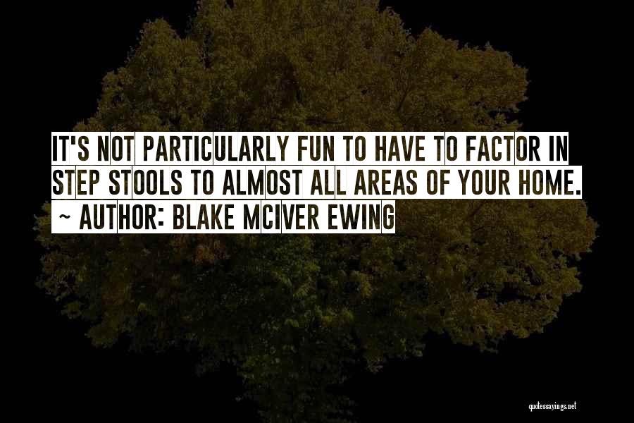 Blake McIver Ewing Quotes 757886