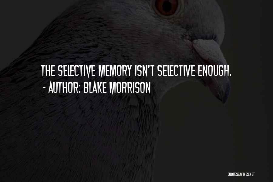 Blake Morrison Quotes 547246