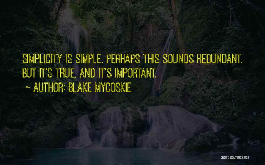 Blake Mycoskie Quotes 1350893