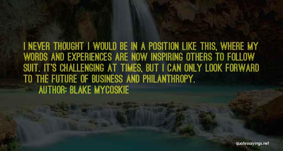 Blake Mycoskie Quotes 1460271