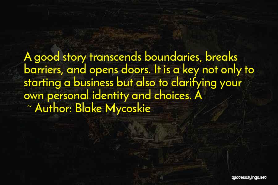 Blake Mycoskie Quotes 1801179