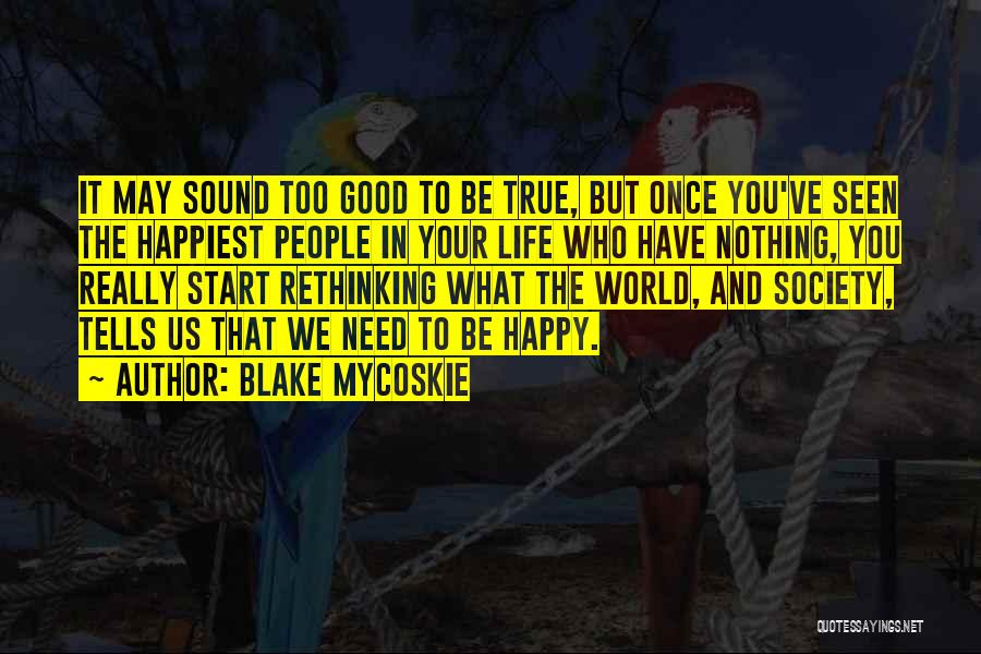 Blake Mycoskie Quotes 1947953