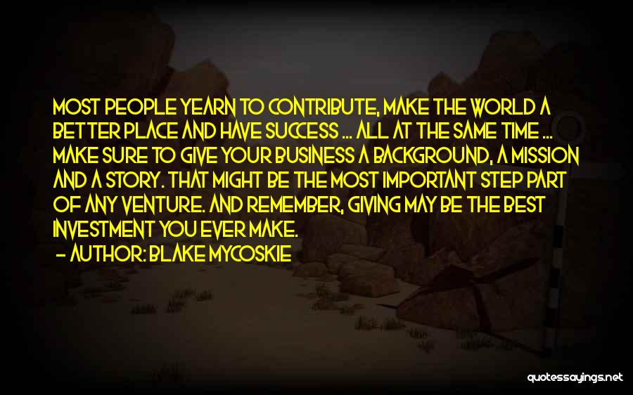 Blake Mycoskie Quotes 382787