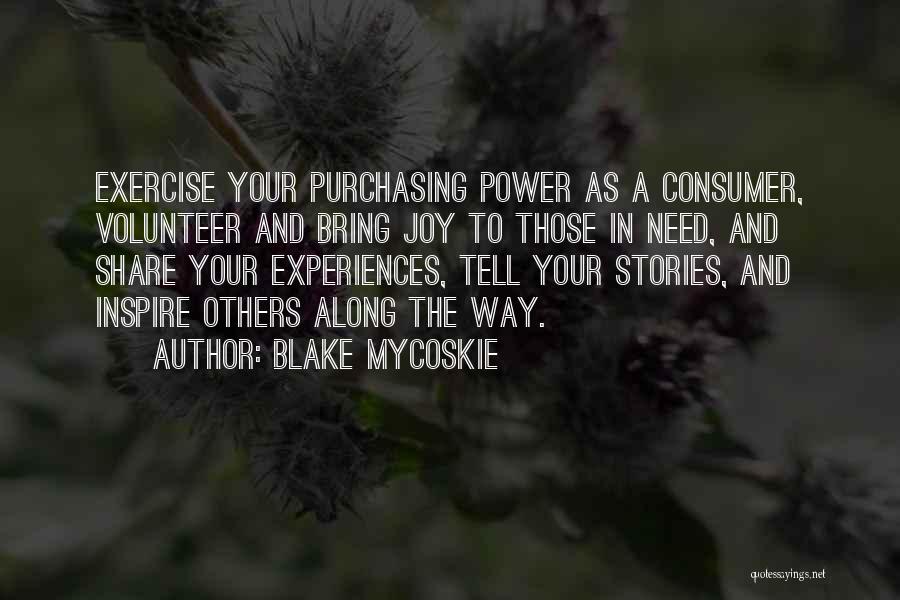 Blake Mycoskie Quotes 641910